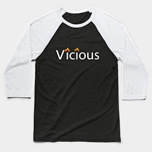 Vicious artistic design Baseball T-Shirt